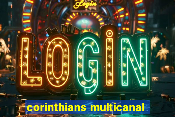 corinthians multicanal